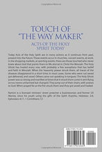 Load image into Gallery viewer, Touch of “The Way Maker” Acts of The Holy Spirit Today by Ramon Santos
