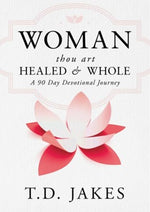 Women Thou Art Healed & Whole: A 90-Day Devotional Journey - Mission Store