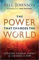 The Power That Changes the World: Creating Eternal Impact in the Here and Now - Mission Store