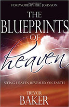 Load image into Gallery viewer, The Blueprints of Heaven: Seeing Heaven Revealed on Earth - Mission Store