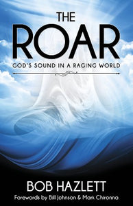 The Roar: God's Sound in A Raging World - Mission Store