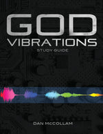 God Vibrations Study Guide: A Kingdom Perspective on the Power of Sound - Mission Store